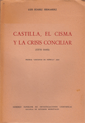 Castilla, el cisma y la crisis conciliar (1378-1440)