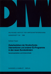 Zwischenbilanz der Strukturfondsinterventionen und anderer EU-Programme in den neuen Bundesländern