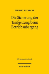 Die Sicherung der Tarifgeltung beim Betriebsübergang