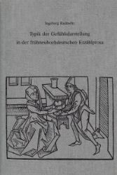 Typik der Gefühlsdarstellung in der frühneuhochdeutschen Erzählprosa