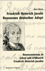 F. H. Jacobi - Rousseaus deutscher Adept