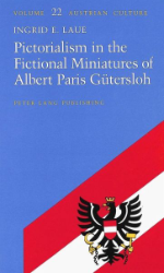 Pictorialism in the Fictional Miniatures of Albert Paris Gütersloh