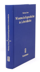 Wissenschaftsgeschichte in Lebensläufen