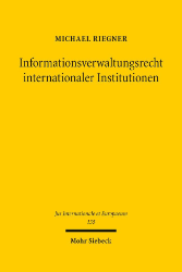 Informationsverwaltungsrecht internationaler Institutionen