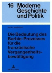 Die Bedeutung des Barbie-Prozesses für die französische Vergangenheitsbewältigung