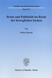 Besitz und Publizität im Recht der beweglichen Sachen