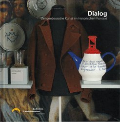 Dialog : zeitgenössische Kunst im historischen Kontext