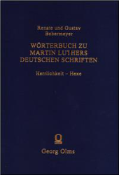 Wörterbuch zu Martin Luthers Deutschen Schriften. Fünfte Lieferung: Herrlichkeit - Hexe