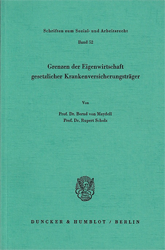 Grenzen der Eigenwirtschaft gesetzlicher Krankenversicherungsträger