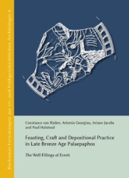 Feasting, Craft and Depositional Practice in Late Bronze Age Palaepaphos