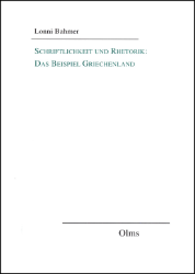 Schriftlichkeit und Rhetorik: Das Beispiel Griechenland