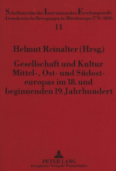 Gesellschaft und Kultur Mittel-, Ost- und Südosteuropas im 18. und beginnenden 19. Jahrhundert