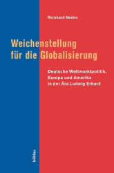 Weichenstellung für die Globalisierung