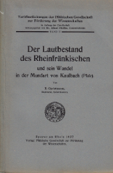 Der Lautbestand des Rheinfränkischen und sein Wandel in der Mundart von Kaulbach (Pfalz)