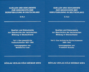 Quellen und Dokumente zur Geschichte der technischen Bildung in Deutschland