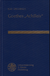 Goethes »Achilleis« - Dreisbach, Elke