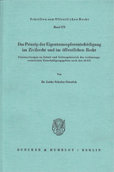 Das Prinzip der Eigentumsopferentschädigung im Zivilrecht und im öffentlichen Recht