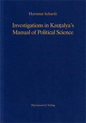 Investigations in Kautalya's Manual of Political Science. - Scharfe, Helmut