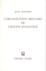 L'organisation militaire de l'Egypte byzantine