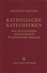 Katholische Katechismen des 16. Jahrhunderts in deutscher Sprache