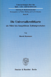 Die Universalkreditkarte ein Mittel des bargeldlosen Zahlungsverkehrs - Hammann, Harald