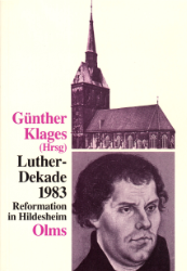 Luther-Dekade 1983 - Reformation in Hildesheim