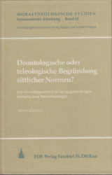 Buchcover Deontologische oder teleologische Begründung sittlicher Normen?