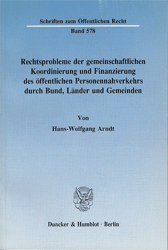 Rechtsprobleme der gemeinschaftlichen Koordinierung und Finanzierung des öffentlichen Personennahverkehrs durch Bund, Länder und Gemeinden