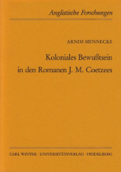 Koloniales Bewußtsein in den Romanen J. M. Coetzees