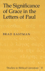 The Significance of Grace in the Letters of Paul