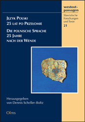 Jezyk Polski - 25 lat po Przelomie/Die polnische Sprache - 25 Jahre nach der Wende