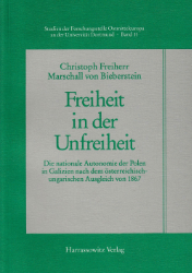 Freiheit in der Unfreiheit - Bieberstein, Christoph Freiherr Marschall von
