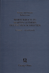 Wörterbuch zu Martin Luthers deutschen Schriften. Zwölfte Lieferung: Klamm - Knobloch