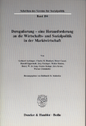 Deregulierung - eine Herausforderung an die Wirtschafts- und Sozialpolitik in der Marktwirtschaft