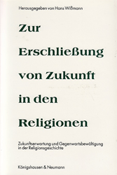 Zur Erschließung von Zukunft in den Religionen