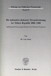 Die nationalrevolutionäre Herausforderung der Dritten Republik 1880 - 1900