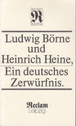 Ludwig Börne und Heinrich Heine, Ein deutsches Zerwürfnis