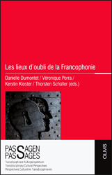 Les lieux d'oubli de la Francophonie