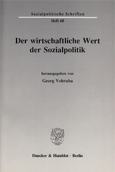 Der wirtschaftliche Wert der Sozialpolitik