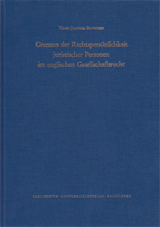 Grenzen der Rechtspersönlichkeit juristischer Personen im englischen Gesellschaftsrecht