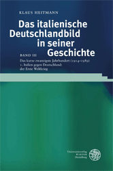 Das italienische Deutschlandbild in seiner Geschichte. Band III.1