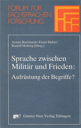 Sprache zwischen Militär und Frieden: Aufrüstung der Begriffe?