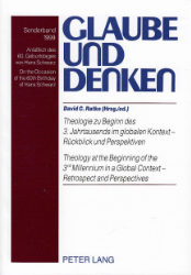 Theologie zu Beginn des 3. Jahrtausends im globalen Kontext/Theology at the Beginning of the 3rd Millennium in a Global Context