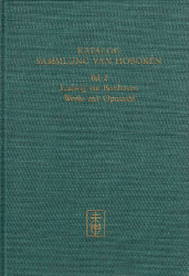 Katalog der Sammlung van Hoboken. Band 2: Ludwig van Beethoven [Teil 1]