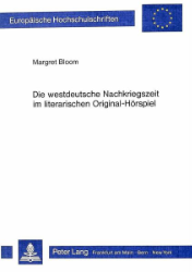 Die westdeutsche Nachkriegszeit im literarischen Original-Hörspiel