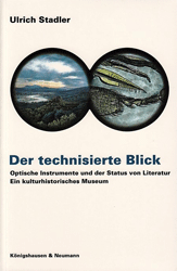 Der technisierte Blick