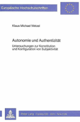 Autonomie und Authentizität