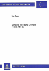 Ernesto Teodoro Moneta (1833-1918)