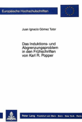 Das Induktions- und Abgrenzungsproblem in den Frühschriften von Karl R. Popper