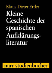 Kleine Geschichte der spanischen Aufklärungsliteratur